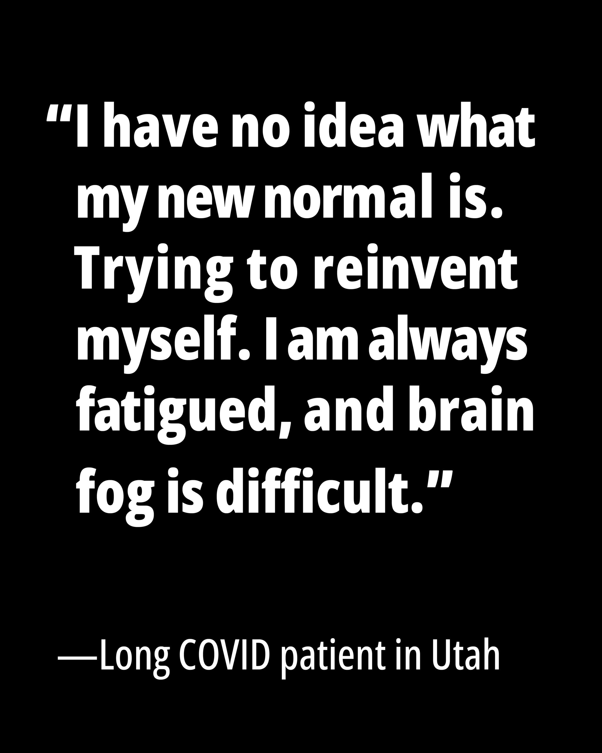Text quote about Long COVID fatigue and brain fog, attributed to a patient in Utah.